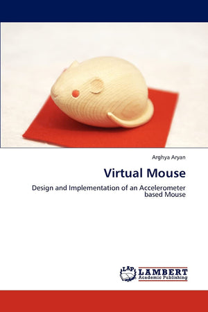 Virtual Mouse: Design and Implementation of an Accelerometer based Mouse,Used