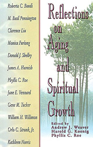 Reflections on Aging and Spiritual Growth,Used