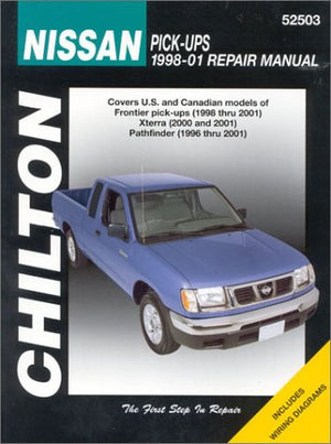 Chilton's Nissan PickUps 199804 Repair Manual: Covers U.S. and Canadian Models of Frontier PickUps (1998 Thru 2004) Xterra (2,New