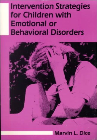 Intervention Strategies for Children With Emotional or Behavioral Disorders,Used