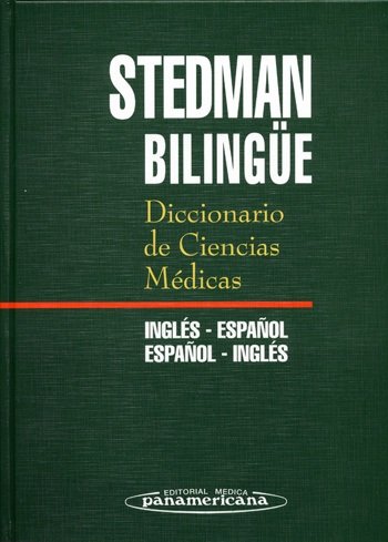 Stedman'S Medical Dictionary, English To Spanish And Spanish To English: Diccionario De Ciencias Medicas Stedman Bilingue, Espan