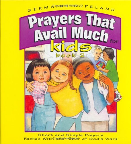 Prayers That Avail Much for Kids: Short and Simple Prayers Packed With the Power of God's Word, Book 2 (Prayers That Avail Much ,Used
