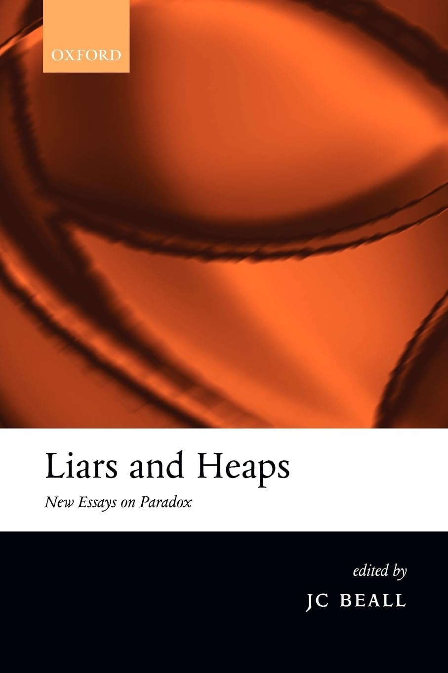 Liars and Heaps: New Essays on Paradox,Used