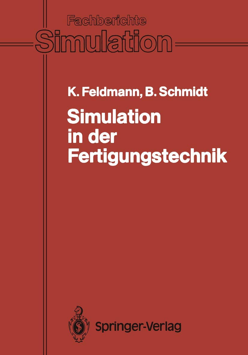 Simulation in der Fertigungstechnik (Fachberichte Simulation, 10) (German Edition),Used