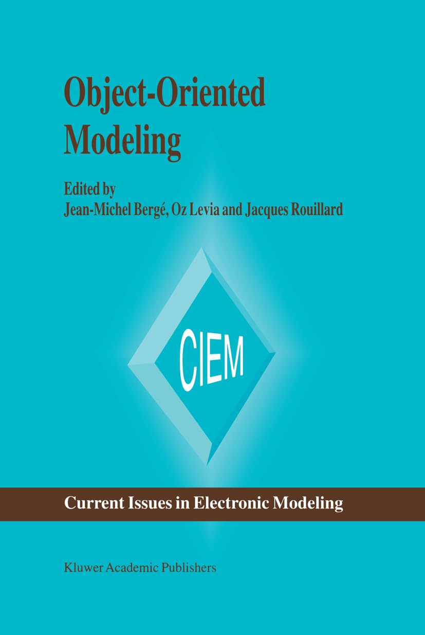 ObjectOriented Modeling (Current Issues in Electronic Modeling, 7),Used