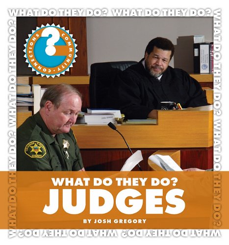 What Do They Do?: Judges (Community Connections),Used