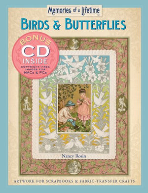 Memories of a Lifetime: Birds & Butterflies: Artwork for Scrapbooks & FabricTransfer Crafts,Used