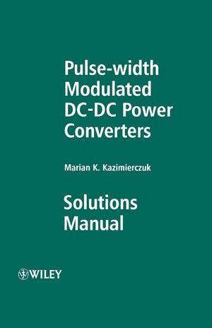 Pulsewidth Modulated Dcdc Power Converters: Solutions Manual-new