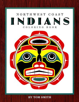 Northwest Coast Indians (Troubador Color And Story Album),Used