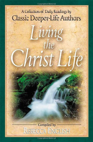 Living the Christ Life,Used