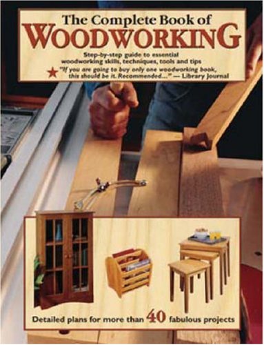The Complete Book Of Woodworking,New