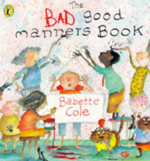 The Bad Good Manners Book,Used