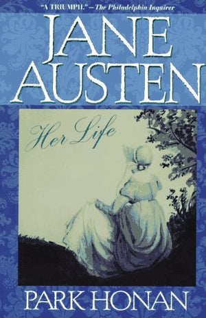 Jane Austen: Her Life,Used