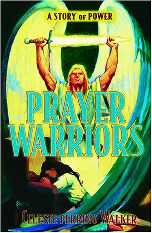 Prayer Warriors: A Story of Power,Used