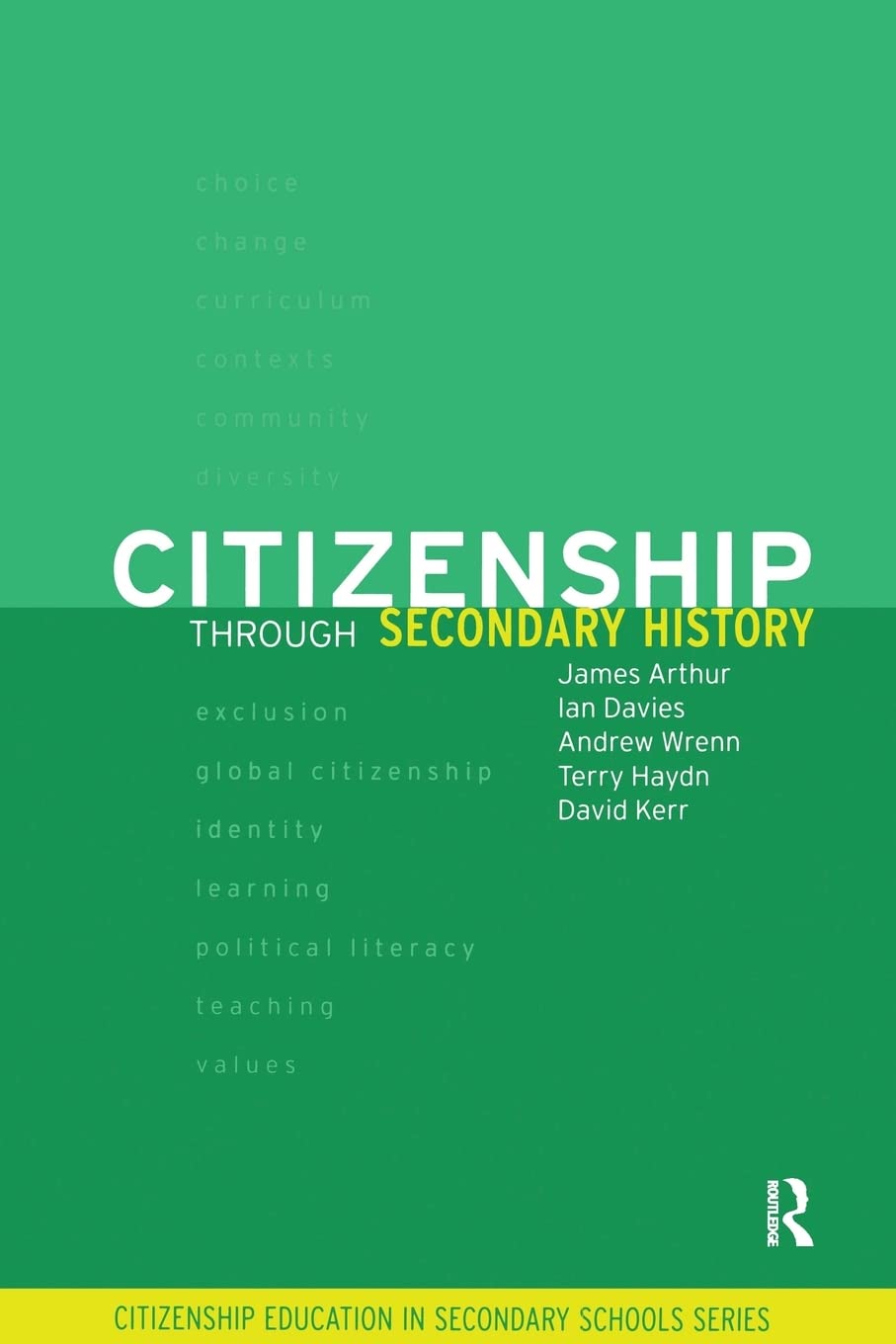 Citizenship Through Secondary History (Citizenship In Secondary Schools),New