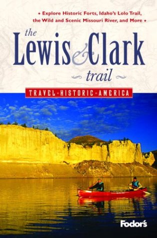 Fodor's The Lewis and Clark Trail, 1st Edition (Travel Historic America, 1),Used