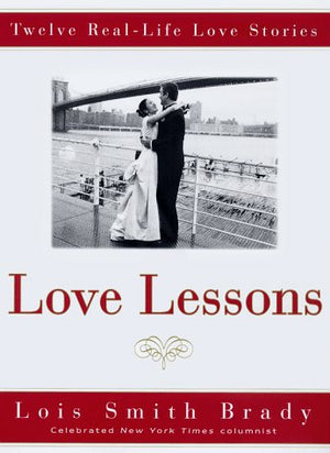 Love Lessons: Twelve Real Life Love Stories,Used
