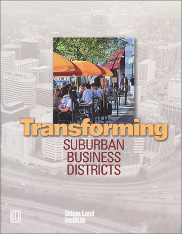 Transforming Suburban Business Districts,Used