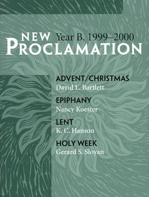 New Proclamation: Year B, 19992000,Used