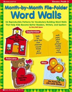 Monthbymonth Filefolder Word Walls: 26 Reproducible Patterns for VocabularyBuilding Word Walls That Help Kids Become Better ,Used