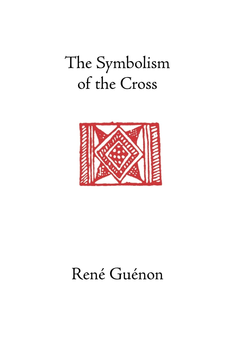 The Symbolism of the Cross,Used