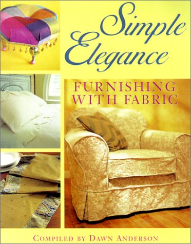 Simple Elegance: Furnishing With Fabric,Used