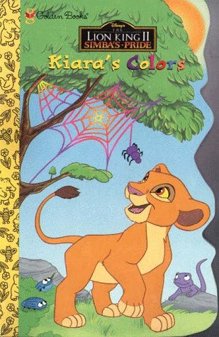 Kiara'S Colors (Disney'S The Lion King Ii: Simba'S Pride)