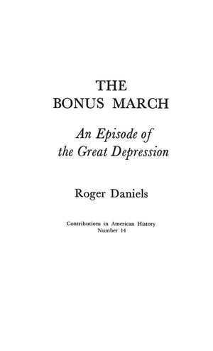 The Bonus March: An Episode Of The Great Depression (Contributions In American History),Used
