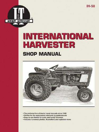 International Harvester Shop Manual Models Intl Cub 154 LoBoy, Intl Cub 184 LoBoy, Intl Cub 185 LoBoy, Farmall Cub, Intl Cub,,Used