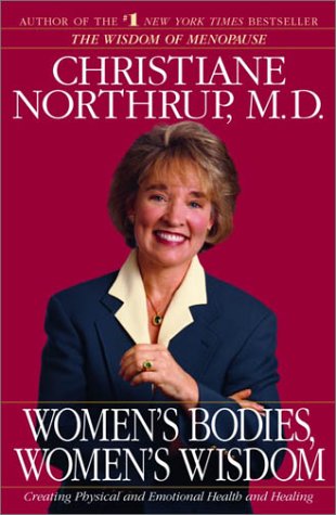 Women's Bodies, Women's Wisdom: Creating Physical and Emotional Health and Healing,Used