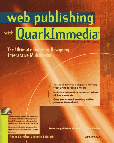 Web Publishing With Quarkimmedia: The Ultimate Guide to Designing Interactive Multimedia,Used