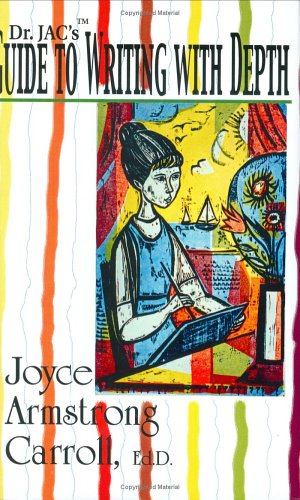 Dr. JAC's Guide to Writing with Depth,Used