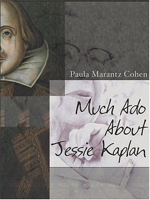 Much Ado About Jessie Kaplan,Used
