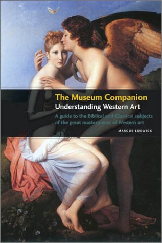 The Museum Companion: Understanding Western Art