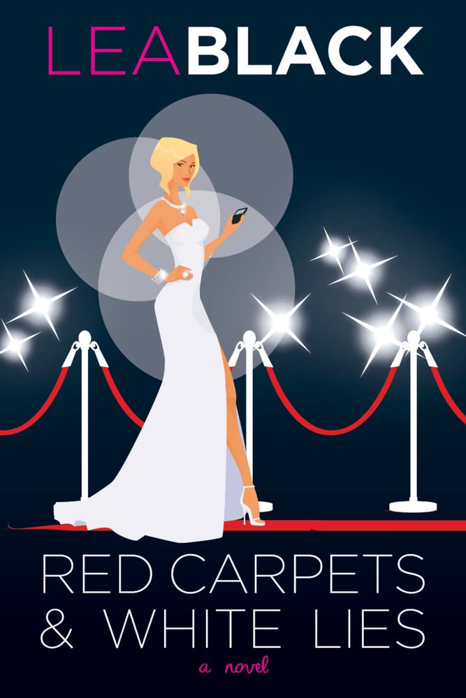Red Carpets & White Lies: A Novel,Used