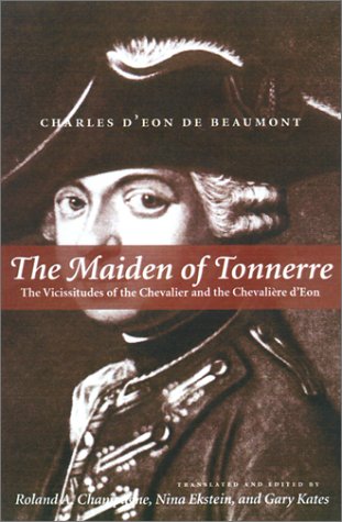 The Maiden of Tonnerre: The Vicissitudes of the Chevalier and the Chevalire dEon