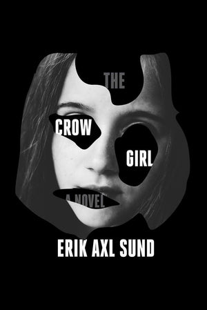 The Crow Girl: A Novel