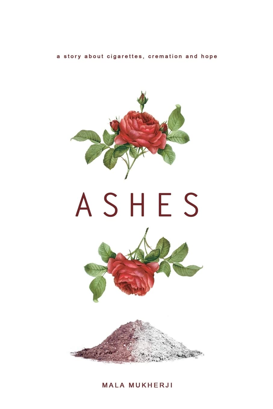 Ashes: a story about cigarettes, cremation and hope,Used