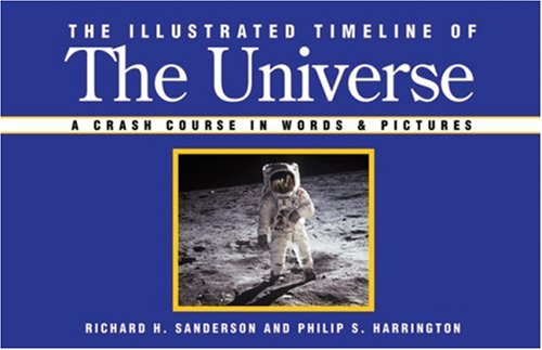 The Illustrated Timeline of the Universe: A Crash Course in Words & Pictures,New