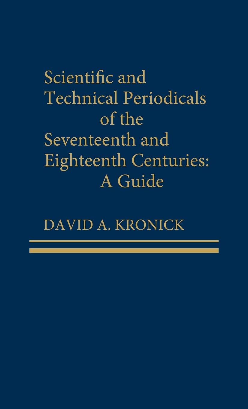 Scientific And Technical Periodicals Of The Seventeenth And Eighteenth Centuries,Used