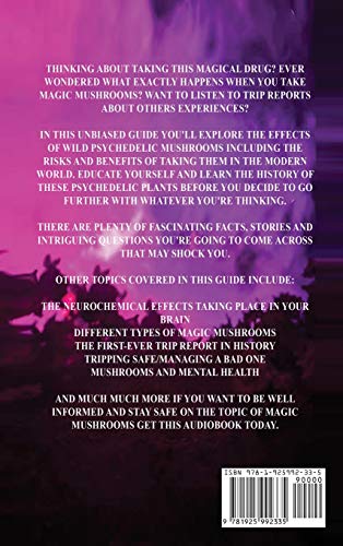 An Introductory Guide to Magic Mushrooms: The Beginners Psychedelic Explorer's Guide of This Hallucinogenic Plant,Used