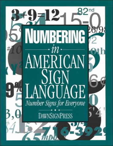 Numbering in American Sign Language: Number Signs for Everyone,New