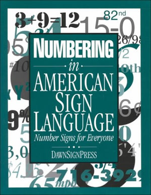 Numbering in American Sign Language: Number Signs for Everyone,Used