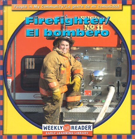 Firefighter/El Bombero (People in My Community/LA Gente De Mi Comunidad, Bilingual) (English and Spanish Edition),Used