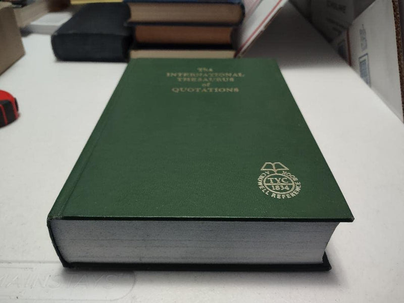 International Thesaurus of Quotations,New