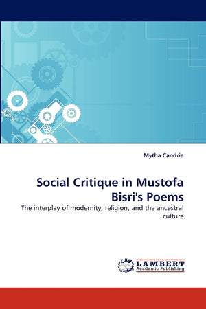 Social Critique in Mustofa Bisri's Poems: The interplay of modernity, religion, and the ancestral culture,Used