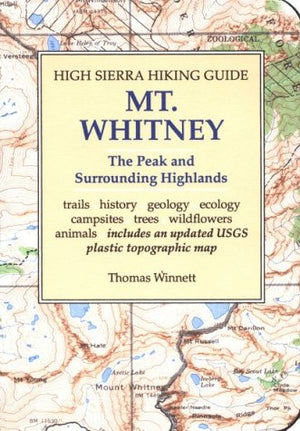 High Sierra Hiking Guide to Mt Whitney: The Peak and Surrounding Highlands,Used