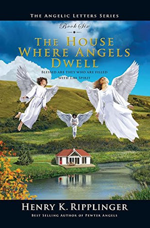 The House Where Angels Dwell (Angelic Letters)