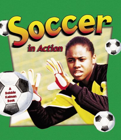 Soccer in Action (Sports in Action),Used