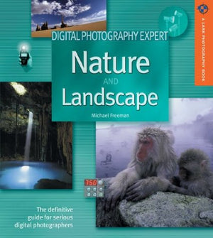 Digital Photography Expert: Nature and Landscape Photography: The Definitive Guide for Serious Digital Photographers (A Lark Pho,Used